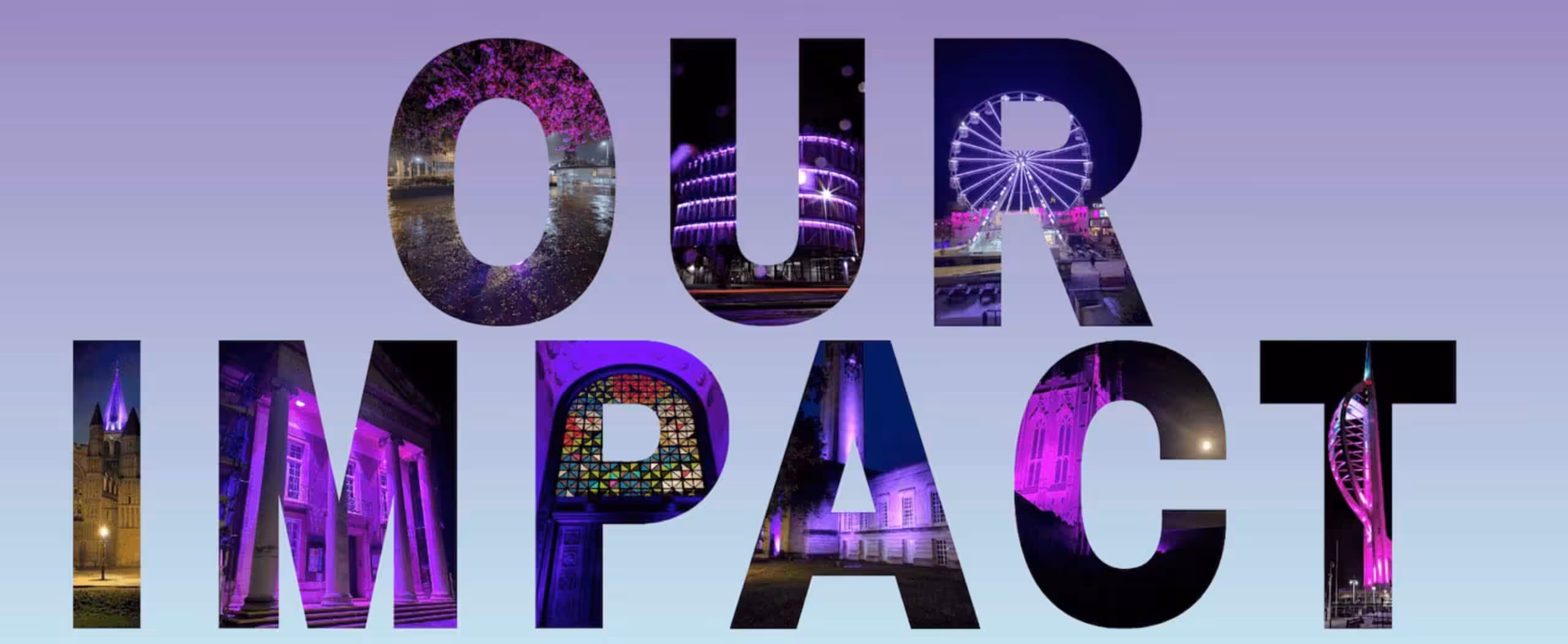 OUR IMPACT with images of buildings lighting up in purple in the letters.